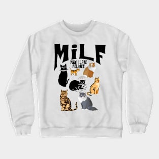 MILF Man I Love Felines Sunset Vintage Crewneck Sweatshirt